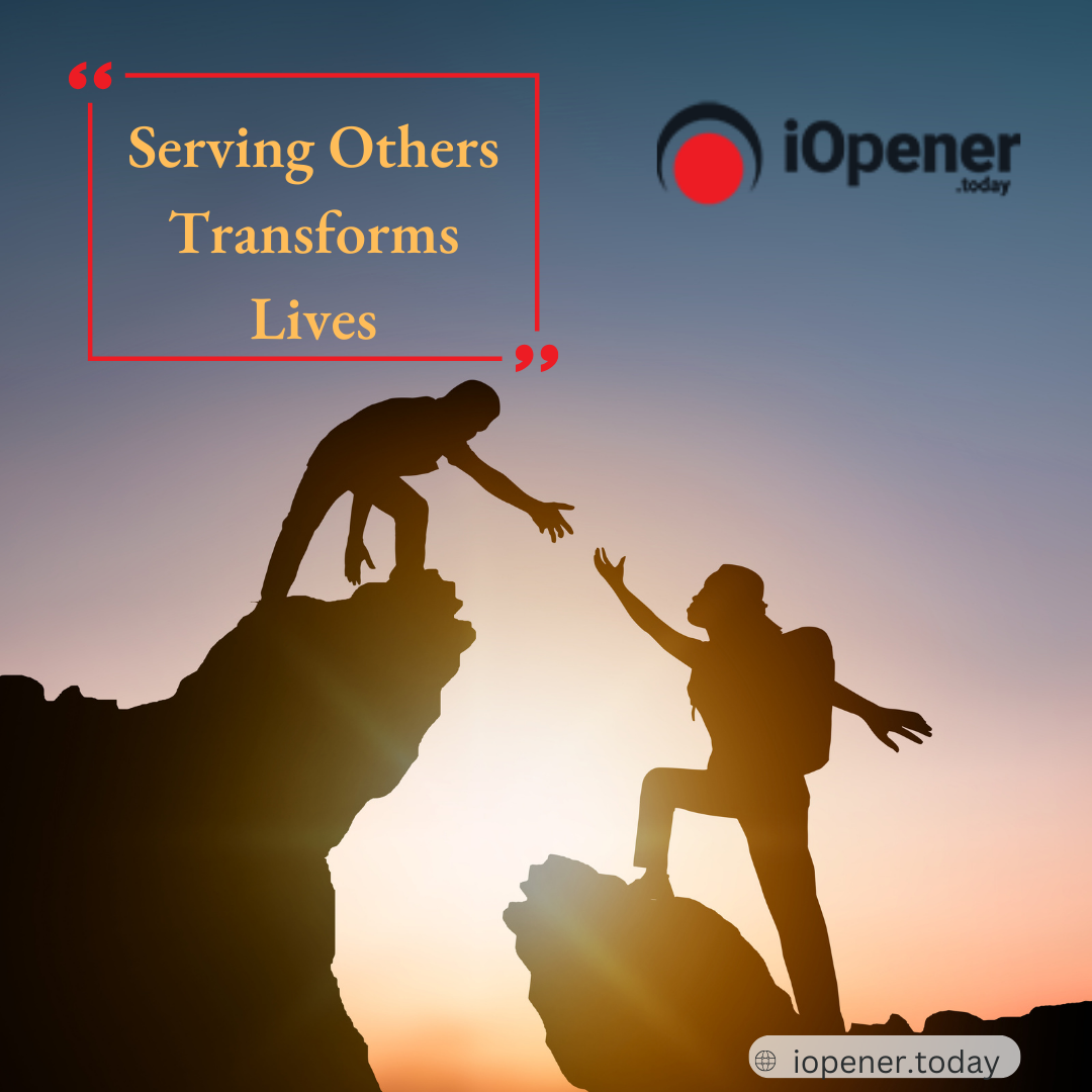 Serving Others Transforms Lives