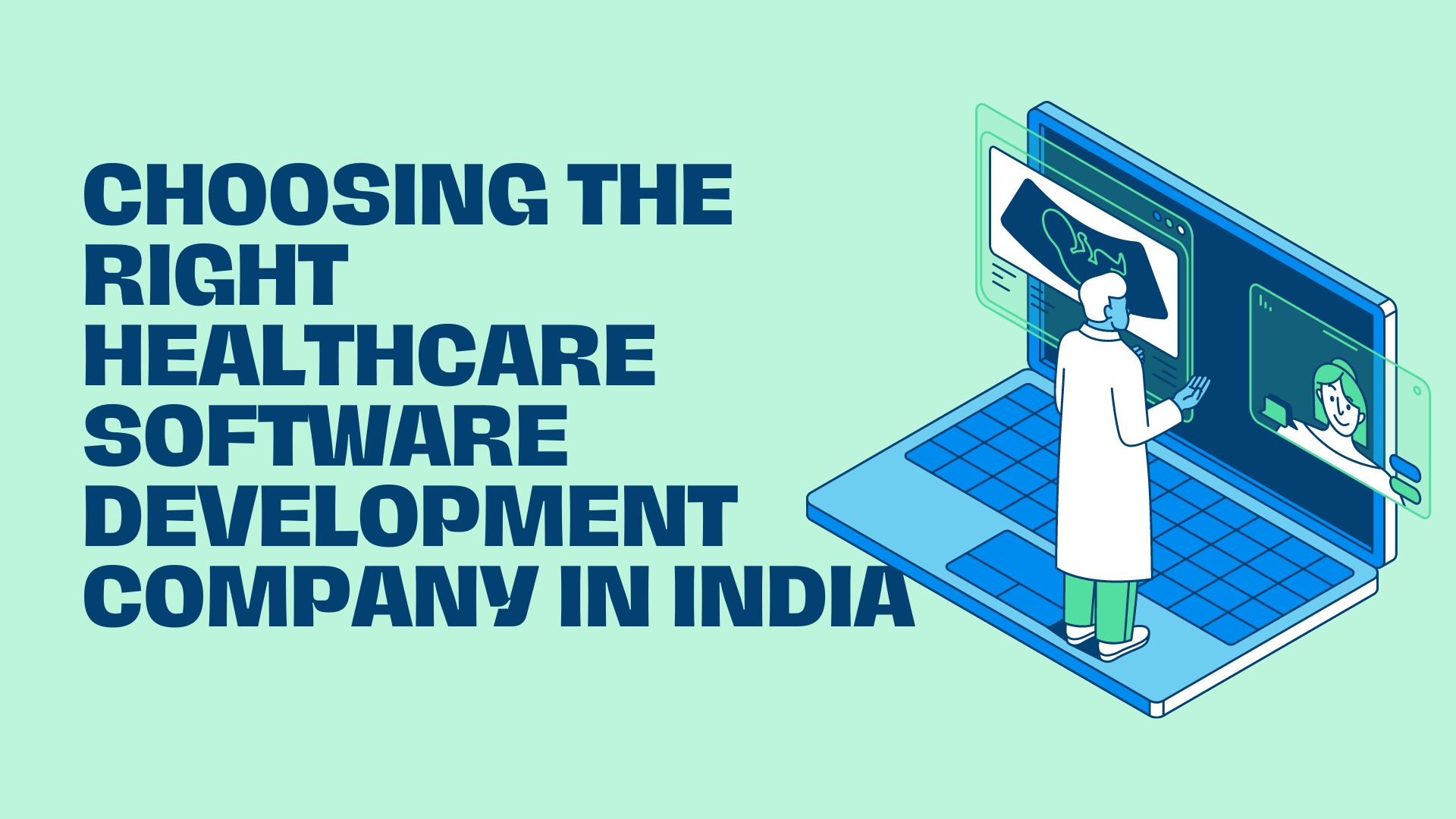 Choosing the Right Healthcare Software Development Company in India