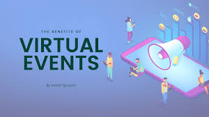 Why Are Virtual Events Important For Us?